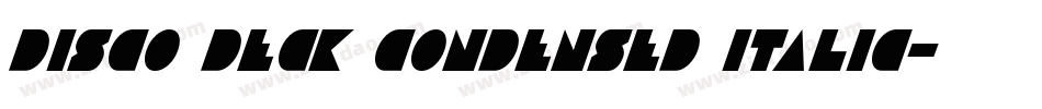 Disco Deck Condensed Italic字体转换